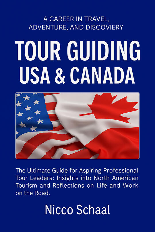 Cover of the Tour Guiding USA and Canada book by Nicco Schaal for future professional tour guides